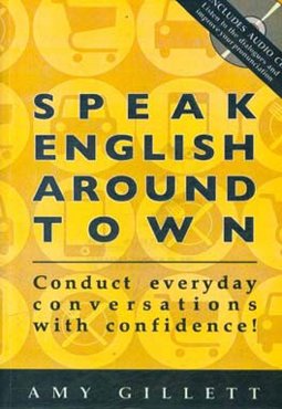 Speak English around town: conduct everyday conversations with confidence! book and CD set‏‫