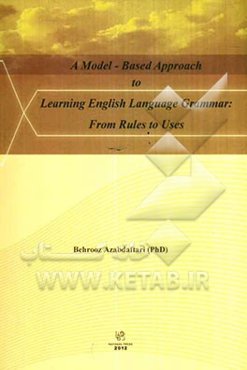 A model-based approach to learning English language grammar: from rulesto uses