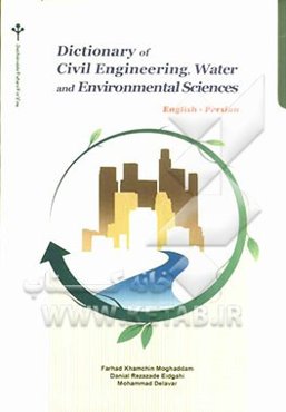Dictionary of civil engineering, water and environmental sciences