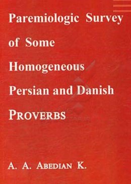 Paremiologic survey of some homogeneous Persian & Danish proverbs