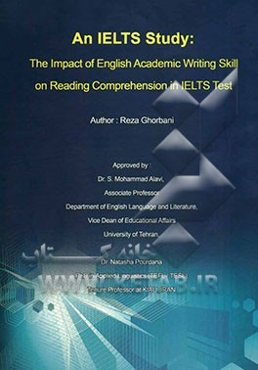 An IELTS study: the impact of English academic writing skill on reading comprehension in IELTS test