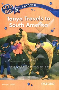 Let's go 5: Tanya travels to south America