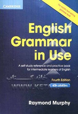 English grammar in use: a self-study reference and practice book...