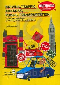 Driving, traffic, address public transportation