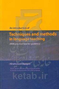 An introduction of techniques and methods in language teaching (with practical teacher guidance)