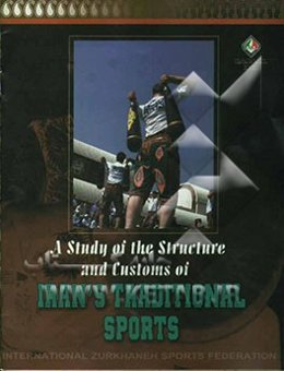 A study of the structure and customs of Irans traditional sports