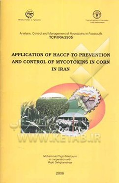 Application of HACCP to prevention and control of mycotoxins in corn in Iran