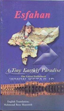 Esfahan: a tiny earthly paradise