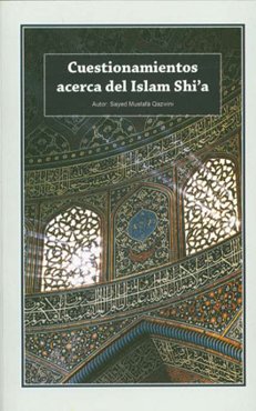 Cuestionamientos acerca del Islam Shi'a