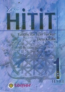 Yeni Hitit 1: yabancılar icin Turkce ders Kitabi A1-A2 temel