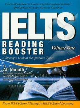 IELTS reading booster: a strategic look at the question types from IELTS-Based testing to IELTS-Based Learning