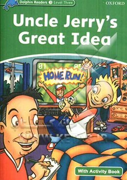 Uncle Jerry's great idea