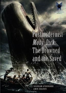 Postmodernist moby-dick: the drowned and the saved