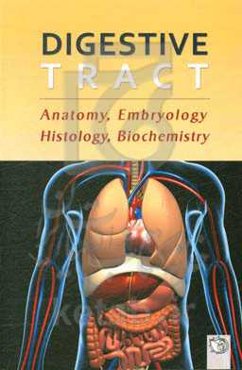 Digestive tract: anatomy, embryology, histology, biochemistry