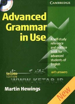 Advanced grammar in use: a self-study reference and practice book for advanced learners of English: with answers