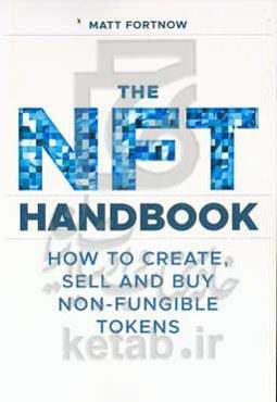 The NFT handbook: how to create, sell and buy non-fungible tokens