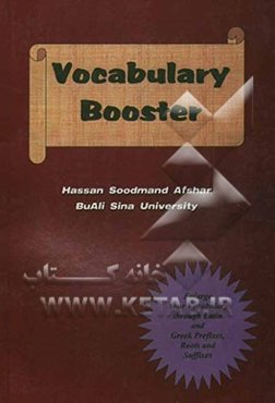 Vocabulary booster: enlarge your vocabulary through latin and greek prefixes, roots and suffixes