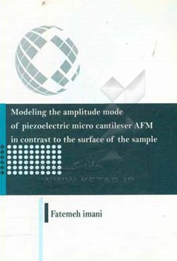 Modeling the amplitude mode of piezoelectric micro cantilever AFM in contrast to the surface of the sample