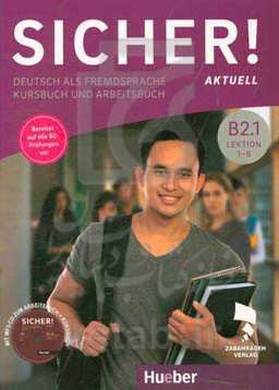 Sicher! niveau B2.1: Deutsch als fremdsprache kursbuch und arbeitsbuch ...