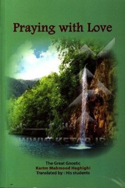 Praying with love: the great gnostic