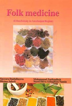 Folk medicine: ethobotany in Azerbaijan region